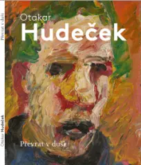 Otakar Hudeček – Převrat v duši - obrázek
