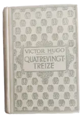 Victor Hugo / Quatre-Vingt Treize - obrázek