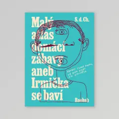 Malý atlas domácí zábavy aneb Irmička se baví - obrázek