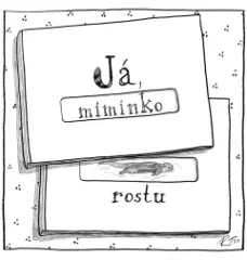Já, miminko+ Já, rostu (balíček knihy + obrázek + samolepky) - obrázek