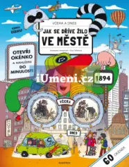 Včera a dnes - Jak se žilo ve městech - obrázek