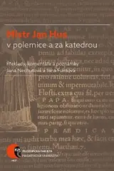 Mistr Jan Hus v polemice a za katedrou - obrázek