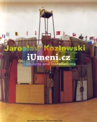 Jaroslav Kozlowski - Objekty a instalace/ Objects and Installations - obrázek