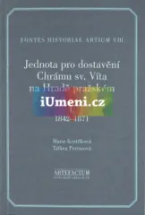 Jednota pro dostavění Chrámu sv. Víta na Hradě pražském I., 1842–1871 - obrázek