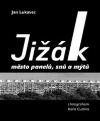 Jižák, město panelů, snů a mýtů s fotografiemi Karla Cudlína - obrázek