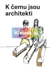 K čemu jsou architekti - obrázek