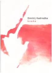 Dimitrij Kadrnožka - kvaše - obrázek