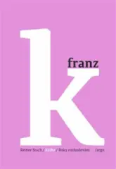 Kafka 2 - Roky rozhodování - obrázek