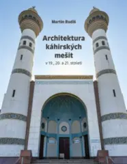 Architektura káhirských mešit v 19., 20. a 21. sto - obrázek