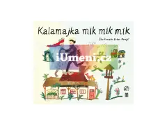 Kalamajka mik mik mik - obrázek