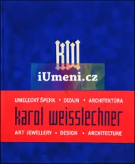 Karol Weisslechner - umelecký šperk, dizajn, architektúra - obrázek