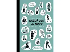 Každý den je nový - obrázek