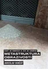 Kdy je obraz a co je umění. Metastruktura obrazivo - obrázek