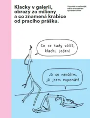 Klacky v galerii, obrazy za miliony a co znamená krabice od pracího prášku - obrázek