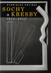 Stanislav Kolíbal : Sochy a kresby 1954 - 2015 - obrázek