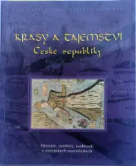Krásy a tajemství České republiky (Historie, symboly, osobnosti v evropských souvislostech; katalog výstavy) - obrázek