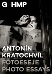 Antonín Kratochvíl: Fotoeseje - obrázek