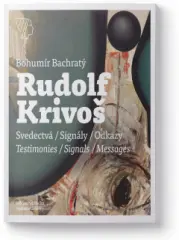 Rudolf Krivoš – Svedectvá – Signály – Odkazy - obrázek