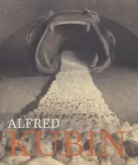 Alfred Kubin: Confessions of a Tortured Soul - obrázek