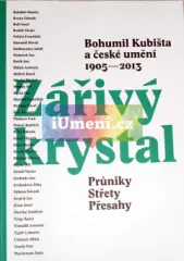 Bohumil Kubišta a české umění 1905 - 2013 / Průniky, Střety, Přesahy - obrázek