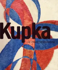 Kupka. Le chemin vers Amorpha - obrázek