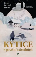 Kytice z pověstí národních - Karel Jaromír Erben /100ks edice - obrázek