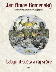 Labyrint světa a ráj srdce - Jan Ámos Komenský - obrázek