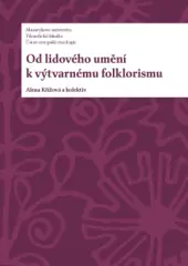 Od lidového umění k výtvarnému folklorismu - obrázek