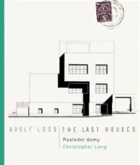 Adolf Loos - Poslední domy / The Last Houses - obrázek