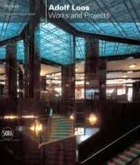 Adolf Loos. Works and Projects - obrázek