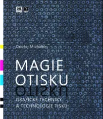 Magie otisku - Grafické techniky a technologie tisku - obrázek