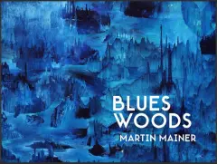 Blues Woods - Martin Mainer - obrázek