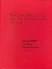 Mám se moc dobře; počasí mi přeje. Lihu však vzal jsem málo, ba i desek. Krásné tisky ve sbírce Viléma Trmala - obrázek