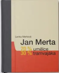 Jan Merta – 70 % umělce, 30 % tramvajáka - obrázek