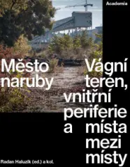 Město naruby: Vágní terén, vnitřní periferie a mís - obrázek