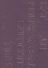 Minulá budoucnost/Past Future - obrázek