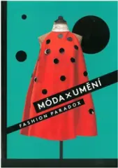 Móda x Umění, Fashion Paradox - obrázek