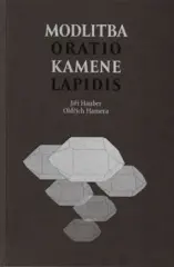 Modlitba kamene / Oratio lapidis - obrázek
