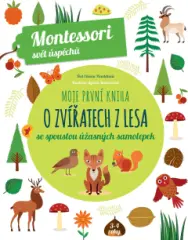 Moje první kniha o zvířatech z lesa (Montessori - obrázek