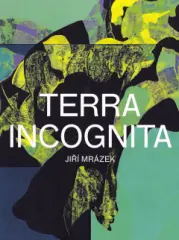 Jiří Mrázek - Terra incognita - obrázek