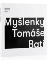 Myšlenky Tomáše Bati - obrázek