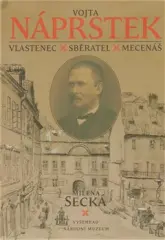 Vojta Náprstek. Mecenáš, sběratel a vlastenec - obrázek
