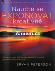 Naučte se exponovat kreativně – nové, přepracované - obrázek
