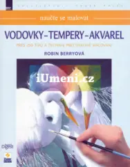 Naučte se malovat - Vodovky - Tempery - Akvarel - obrázek