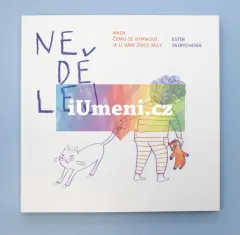 NEDĚLEJ.  Aneb čemu se vyhnout, je-li Vám život milý - obrázek