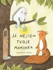 Já nejsem tvoje maminka - obrázek