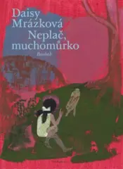 Neplač, muchomůrko - obrázek