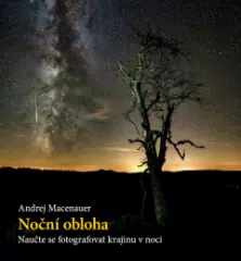 Noční obloha – Naučte se fotografovat krajinu v noci - obrázek