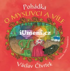 Pohádka o myslivci a víle - obrázek