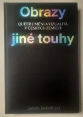 Obrazy jiné touhy- Queer umění a vizualita v českých zemích - obrázek